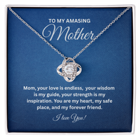A love knot Necklace for my Amazing Mother!